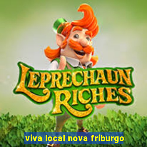 viva local nova friburgo